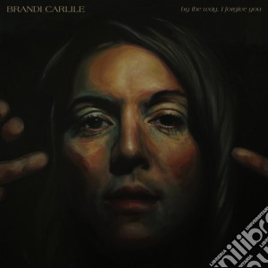 (LP Vinile) Brandi Carlile - By The Way I Forgive You lp vinile di Brandi Carlile