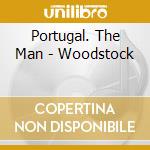 Portugal. The Man - Woodstock cd musicale di Portugal. The Man