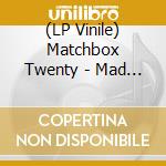 (LP Vinile) Matchbox Twenty - Mad Season (2 Lp) vinile