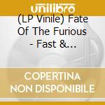 (LP Vinile) Fate Of The Furious - Fast & Furious 8 - The Album
