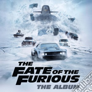 Furious Soundtrack - Fate Of The Furious (The) cd musicale