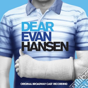 Original Broadway Cast - Dear Evan Hansen (Original Broadway Cast Recording) cd musicale di Dear Evan Hansen (Original Broadway Cast Recording)