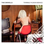 Orwells (The) - Terrible Human Beings cd