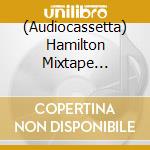 (Audiocassetta) Hamilton Mixtape (Explicit) cd