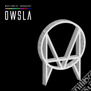 Owsla Worldwide Broa - Owsla Worldwide Broadcast cd musicale di Owsla Worldwide Broa