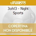 3oh!3 - Night Sports cd