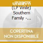 (LP Vinile) Southern Family - Southern Family (Lp+Cd) vinile