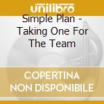 Simple Plan - Taking One For The Team cd