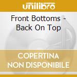 Front Bottoms - Back On Top cd