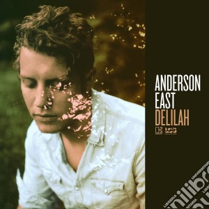 Anderson East - Delilah cd musicale di Anderson East