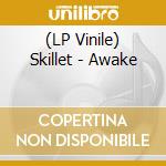 (LP Vinile) Skillet - Awake lp vinile di Skillet