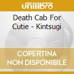 Death Cab For Cutie - Kintsugi cd