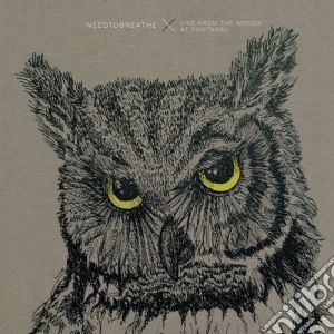 Needtobreathe - Live From The Woods (2 Cd) cd musicale di Needtobreathe