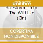 Halestorm - Into The Wild Life (Cln) cd