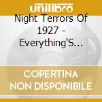 Night Terrors Of 1927 - Everything'S Coming Up Roses cd musicale di Night Terrors Of 1927