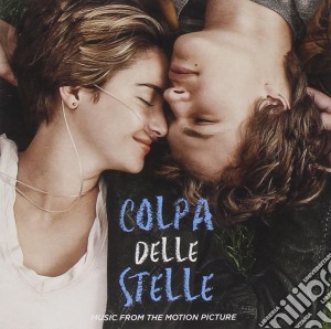 The Fault In Our Sta - Fault In Our Stars (The) (Colpa Delle Stelle) cd musicale di O.s.t.