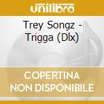 Trey Songz - Trigga (Dlx) cd