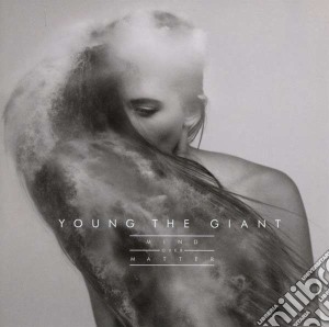 Young The Giant - Mind Over Matter cd musicale di Young the giant