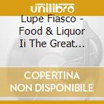 Lupe Fiasco - Food & Liquor Ii The Great American cd