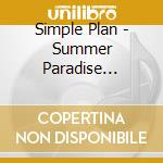 Simple Plan - Summer Paradise (2Track) cd
