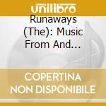 Runaways (The): Music From And Inspired By The Motion Picture cd