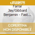 Farrar Jay/Gibbard Benjamin - Fast Move Or I'M Gone (Music From Kerouac'S Big Sur) cd