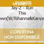 Jay-Z - Run This Town(W/Rihanna&Kanye West)/D.O.A. cd