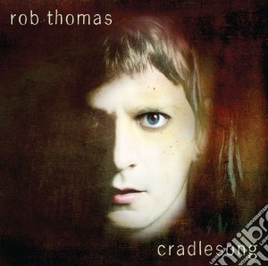 Rob Thomas - Cradlesong cd musicale di Rob Thomas