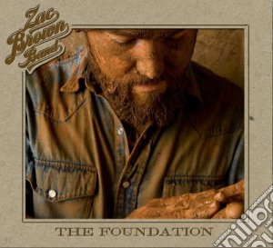 Zac Brown - The Foundation cd musicale di BROWN ZAC