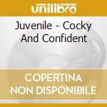 Juvenile - Cocky And Confident cd