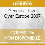 Genesis - Live Over Europe 2007 cd