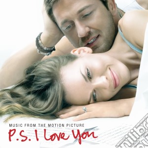 P.S. I Love You (Music  From  The Motion Picture) cd musicale di ARTISTI VARI