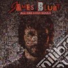 James Blunt - All The Lost Souls cd musicale di James Blunt