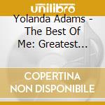 Yolanda Adams - The Best Of Me: Greatest Hits cd