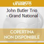 John Butler Trio - Grand National cd