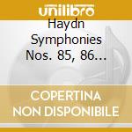 Haydn Symphonies Nos. 85, 86 & 87 Orchestra Of The Age Of Enlightenment Sigiswald Kuijken cd