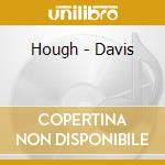Hough - Davis cd