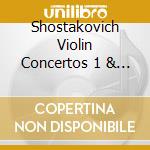 Shostakovich Violin Concertos 1 & 2 cd