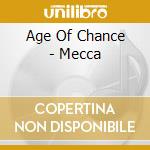 Age Of Chance - Mecca cd