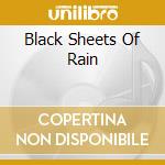 Black Sheets Of Rain cd