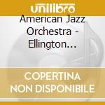 American Jazz Orchestra - Ellington Masterpieces