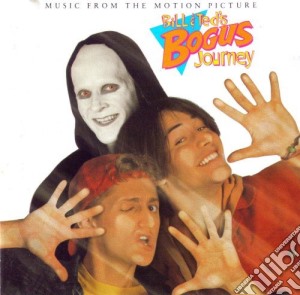 Bill And Ted's Bogus Journey (Music From The Motion Picture) cd musicale di O.S.T.