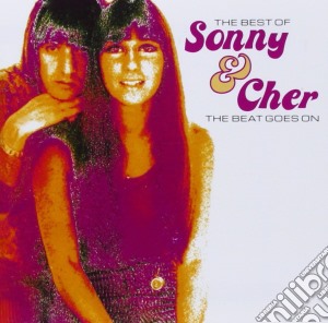 Sonny & Cher - The Beat Goes On - The Best Of cd musicale di SONNY & CHER