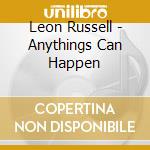 Leon Russell - Anythings Can Happen cd musicale di Leon Russell