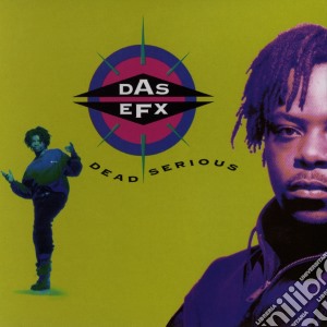 Das Efx - Dead Serious cd musicale di Das Efx