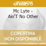 Mc Lyte - Ain'T No Other cd