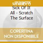 Sick Of It All - Scratch The Surface cd