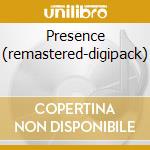 Presence (remastered-digipack) cd