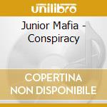 Junior Mafia - Conspiracy cd musicale di Junior Mafia