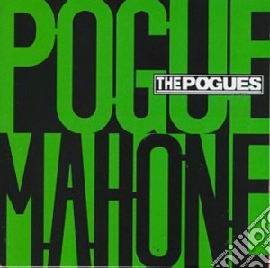 Pogues (The) - Pogue Mahone cd musicale di Pogues